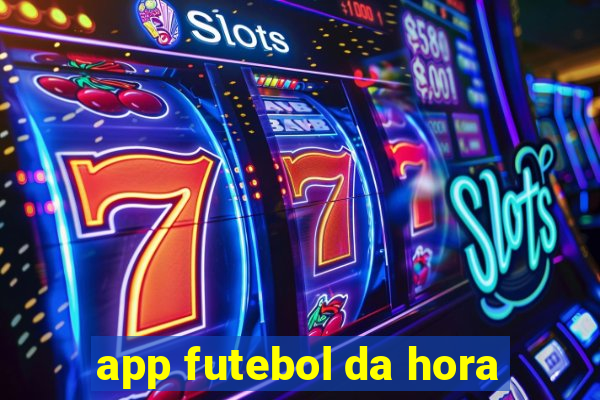 app futebol da hora